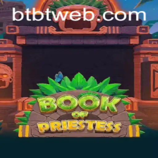 Discover the Enchantment of BookOfPriestess: A Game of Strategy and Sorcery