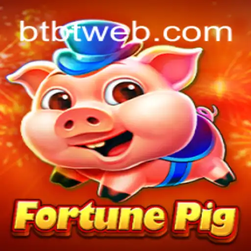 Unveiling the Exciting World of FortunePig: An In-depth Guide to Gameplay and BTBT Strategy