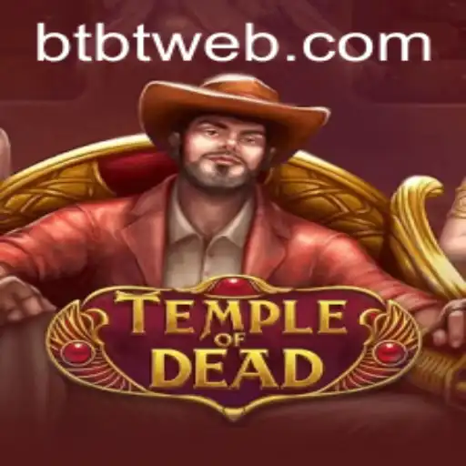 Exploring the World of TempleofDead and BTBT